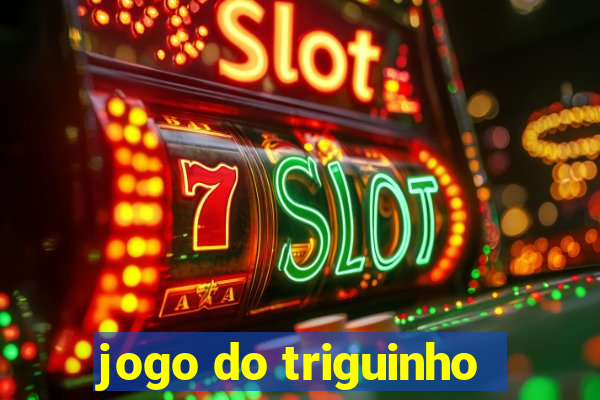 jogo do triguinho